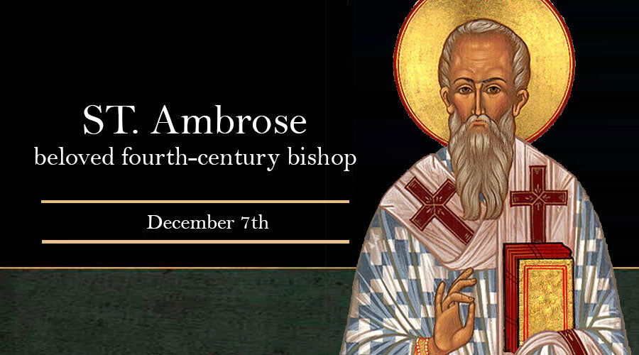 St. Ambrose, beloved fourth-century bishop